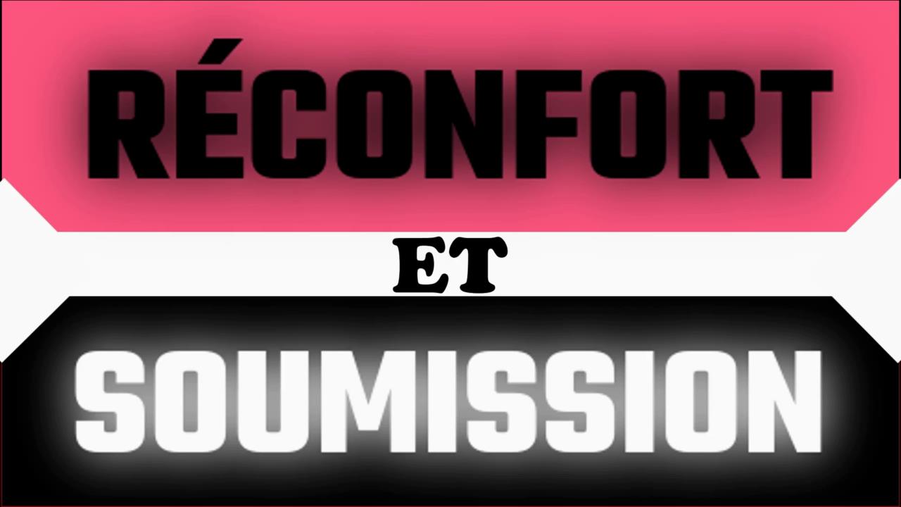 Soumission et réconfort !