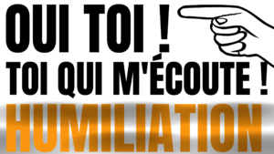 Tu vas te faire humilier petite salope ! (audio de 5 min 05)