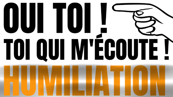 Tu vas te faire humilier petite salope ! (audio de 5 min 05)