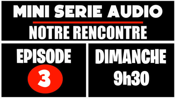 Notre rencontre…( Mini série audio / intégrale) 3 épisodes. [Domination] – Image 3
