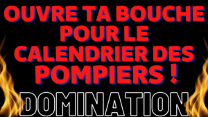 Le pompier te déboite ta bouche de gay ! (9 min 15 sec)