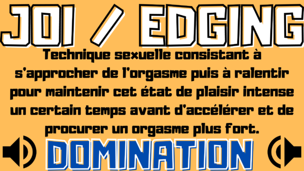 JOI / EDGING / FRUSTRATION [DOMINATION](audio de 20 min 40)