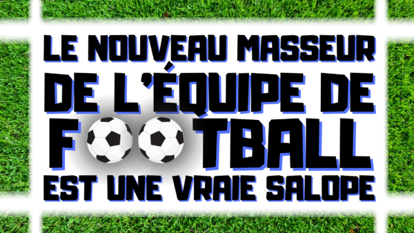 Bourrage de gorge et Cassage de cul après le match ! (audio de 14 min 32)