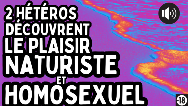 Tu vas faire un plan branle et suce réciproque avec ton meilleur pote. (audio de 16 min 57)
