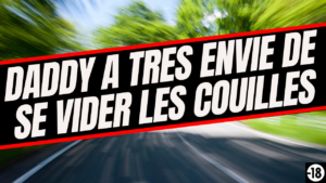 Tu vas te faire baiser par un daddy de ton quartier (audio de 12 min 30)