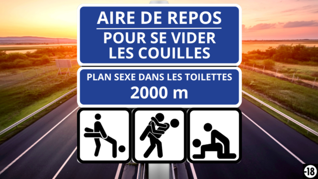 Tu vas faire un plan sexe entre mecs dans les toilettes d’une aire d’autoroute