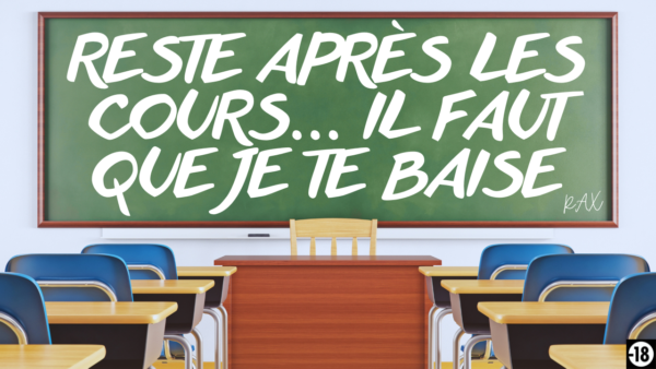 Tu vas te faire baiser par ton prof BG sur son bureau (audio de 11min46)