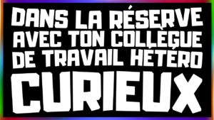 Tu vas être choqué du comportement de ton pote hétéro curieux (audio de 15min41)