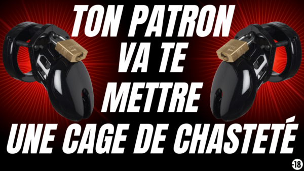 Tu vas devenir l'esclave de ton patron pervers (audio de 14min16)