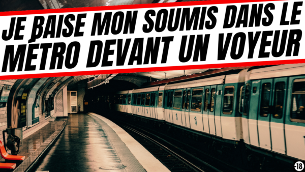 Tu vas te faire loper dans le métro par ton boss devant un monsieur voyeur (audio de 12min54)
