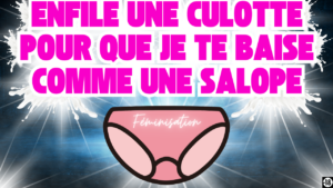 Tu vas te féminiser pour satisfaire un hétéro baiseur de chatte (audio de 15 min)