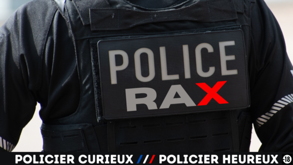 Tu vas te faire fouiller tous les trous pas un gentil policier en uniforme (18min11)