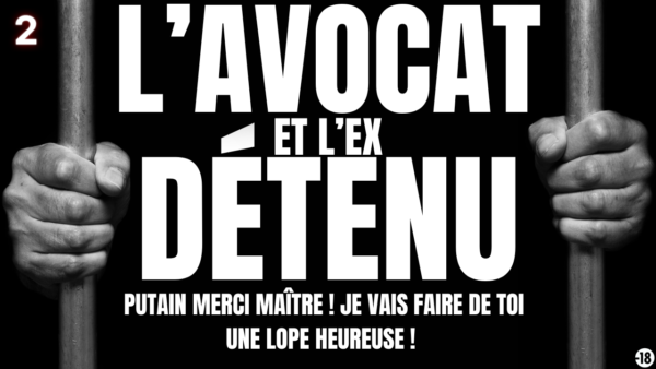 Un délinquant qui sort prison va baiser fort son avocat (14min41)