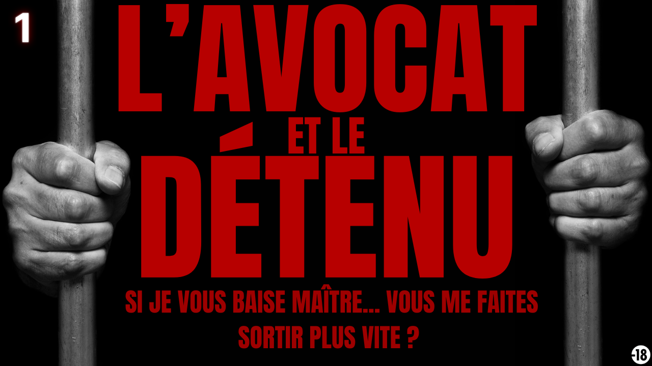 Un délinquant en prison va baiser fort son avocat