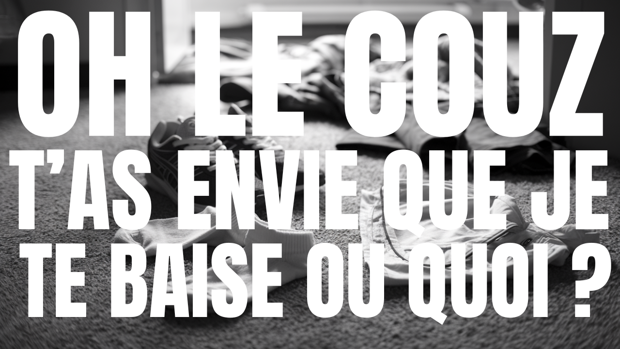 Tu vas te faire dominer par ton cousin qui rentre du sport