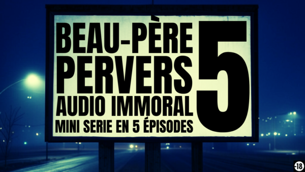 PUTAIN DE BEAU PÈRE PERVERS ! (5 épisodes) (82min) – Image 9