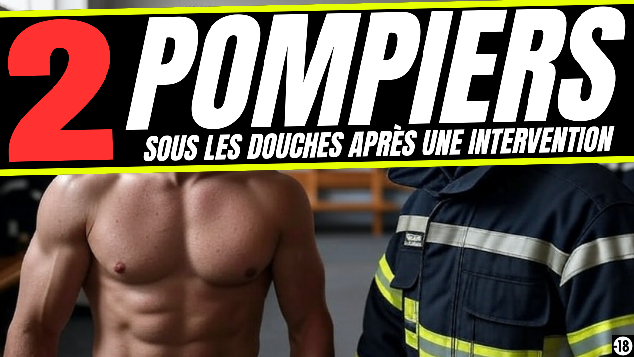 Ça se suce à la caserne des pompiers