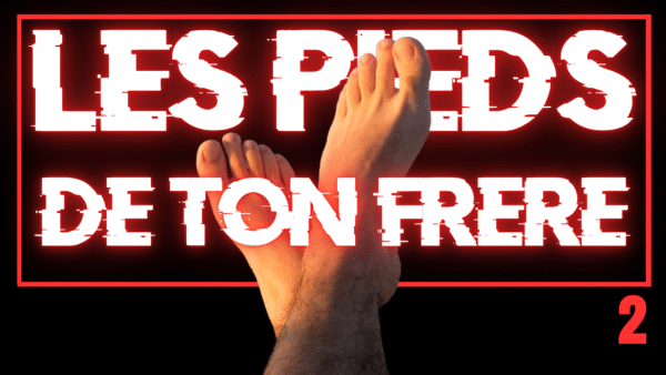 occupe-toi de mes pieds frérot si ça te fait plaisir - (1 et 2) – Image 2