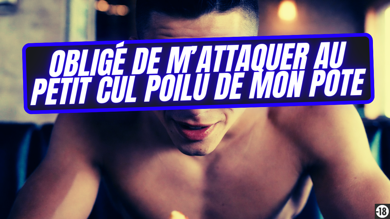 Ton pote va essayer de te baiser pendant un plan à 3… Tu vas le laisser faire ?