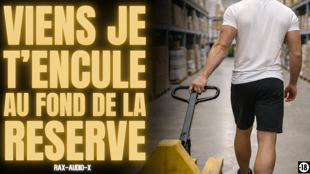 Je baise un puceau émerveillé par mon torse poilu dans la réserve d’un supermarché