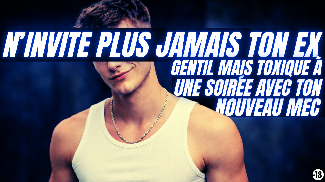Tu vas te rendre compte que ton mec n’est pas si timide que ça quand ton ex va se mettre à le baiser et le soumettre devant toi